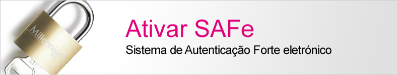 Ativar SAFe - Sistema de Autenticação Forte eletrónico